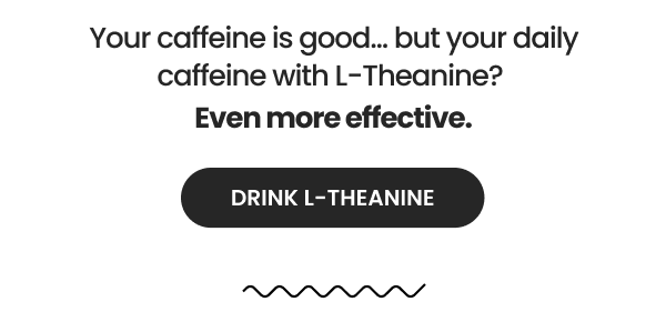 Drink L-Theanine